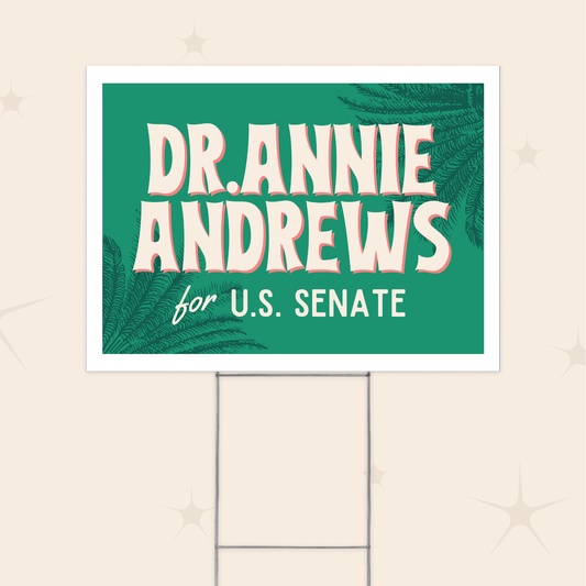 Dr. Andrews for Senate Yard Sign