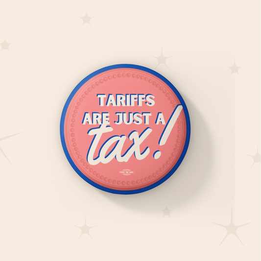 Tariffs are Tax Button