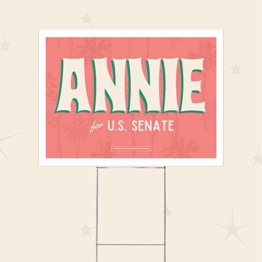 Annie for Senate Yard Sign