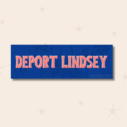 Deport Lindsey Bumper Sticker